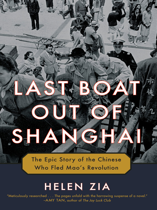 Title details for Last Boat Out of Shanghai by Helen Zia - Wait list